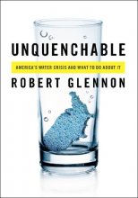 Cover art for Unquenchable: America's Water Crisis and What To Do About It