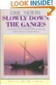 Cover art for Slowly down the Ganges (Penguin Travel Library)