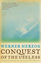 Cover art for Conquest of the Useless: Reflections from the Making of Fitzcarraldo