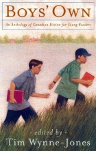 Cover art for Boys' Own : An Anthology of Canadian Fiction for Boys