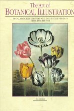 Cover art for The Art of Botanical Illustration: The Classic Illustrators and Their Achievements from 1550 to 1900