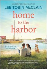 Cover art for Home to the Harbor: A Novel (The Off Season)