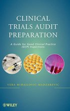 Cover art for Clinical Trials Audit Preparation: A Guide for Good Clinical Practice (GCP) Inspections