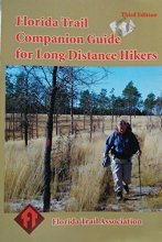 Cover art for Florida Trail Companion Guide for Long Distance Hikers Third Edition