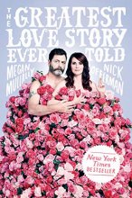 Cover art for The Greatest Love Story Ever Told: An Oral History