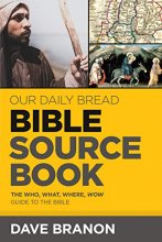 Cover art for Our Daily Bread Bible Sourcebook: The Who, What, Where, Wow Guide to the Bible