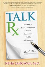 Cover art for TalkRx: Five Steps to Honest Conversations That Create Connection, Health, and Happiness