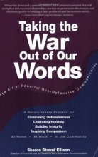 Cover art for Taking the War Out of Our Words:The Art of Powerful Non-Defensive Communication