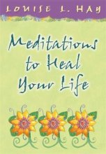 Cover art for Meditations to Heal Your Life (Hay House Lifestyles)