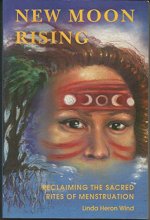 Cover art for New Moon Rising: Reclaiming the Sacred Rites of Menstruation