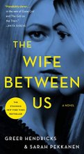 Cover art for The Wife Between Us: A Novel