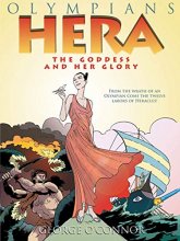 Cover art for Olympians: Hera: The Goddess and her Glory (Olympians, 3)