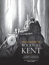 Cover art for The Illustrations of Rockwell Kent: 231 Examples from Books, Magazines and Advertising Art (Dover Fine Art, History of Art)