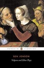 Cover art for Volpone and Other Plays (Penguin Classics)