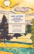 Cover art for Last Letters: The Prison Correspondence between Helmuth James and Freya von Moltke, 1944-45 (New York Review Books Classics)