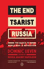 Cover art for The End of Tsarist Russia: The March to World War I and Revolution
