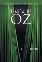 Cover art for Shadow of Oz: Theistic Evolution and the Absent God