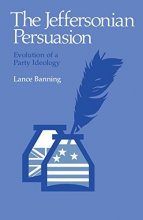 Cover art for The Jeffersonian Persuasion: Evolution of a Party Ideology