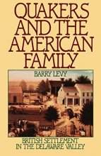 Cover art for Quakers and the American Family: British Settlement in the Delaware Valley