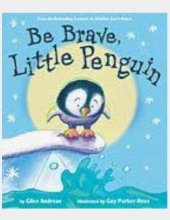Cover art for Be Brave, Little Penguin by Scholastic
