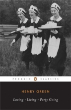 Cover art for Loving; Living; Party Going (Penguin Twentieth-Century Classics)