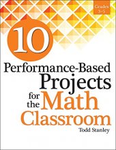 Cover art for 10 Performance-Based Projects for the Math Classroom: Grades 3-5