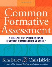 Cover art for Common Formative Assessment: A Toolkit for Professional Learning Communities at Work (How Teams Can Use Assessment Data Effectively and Efficiently)