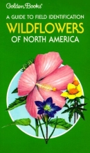 Cover art for Wildflowers of North America: A Guide to Field Identification (The Golden field guide series)