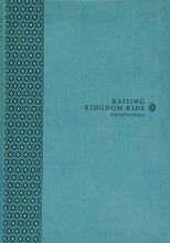 Cover art for Raising Kingdom Kids Devotional
