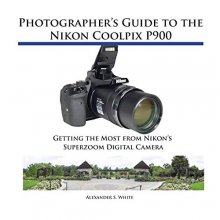 Cover art for Photographer's Guide to the Nikon Coolpix P900