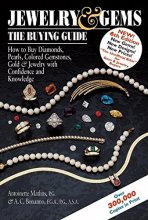 Cover art for Jewelry & Gems―The Buying Guide: How to Buy Diamonds, Pearls, Colored Gemstones, Gold & Jewelry with Confidence and Knowledge (Jewelry & Gems: The Buying Guide (Paperback))