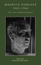 Cover art for Maurice Durufl, 1902-1986: The Last Impressionist