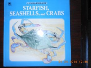 Cover art for Starfish, Seashells, and Crabs (A Golden Junior Guide)