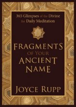 Cover art for Fragments of Your Ancient Name: 365 Glimpses of the Divine for Daily Meditation
