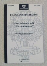 Cover art for Missa solemnis in B flat. ( " Harmoniemesse. " ) For four-part chorus of mixed voices with organ or piano accompaniment. Edited and with keyboard reduction by William Herrmann
