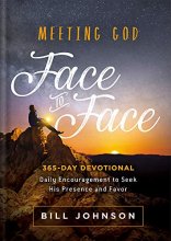 Cover art for Meeting God Face to Face: Daily Encouragement to Seek His Presence and Favor