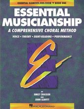 Cover art for Essential Musicianship: A Comprehensive Choral Method : Voice Theory Sight-Reading Performance (Essential Elements for Choir)