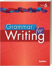 Cover art for Grammar for Writing - Common Core Enriched Edition - Grade 6 (Sadlier)