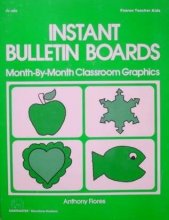 Cover art for Instant Bulletin Boards: Month by Month Classroom Graphics