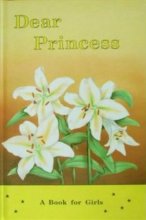 Cover art for Dear Princess: A Book for Girls