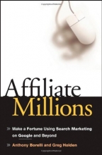 Cover art for Affiliate Millions: Make a Fortune using Search Marketing on Google and Beyond