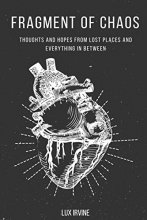 Cover art for fragment of chaos: thoughts and hopes from lost places and everything in between