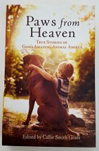 Cover art for Paws from Heaven True Stories of God's Amazing Animal Angels