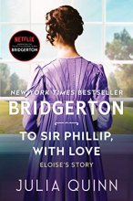 Cover art for To Sir Phillip, With Love: Bridgerton (Bridgertons, 5)