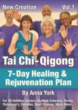 Cover art for New Creation Tai Chi-Qigong: 7-Day Healing & Rejuvenation Plan, Vol. 1