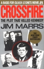 Cover art for Crossfire: The Plot That Killed Kennedy
