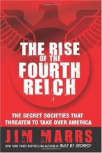 Cover art for The Rise of the Fourth Reich: The Secret Societies That Threaten to Take Over America