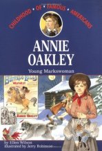 Cover art for Annie Oakley: Young Markswoman (Childhood of Famous Americans)