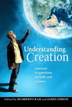 Cover art for Understanding Creation: Answers to questions on faith and science