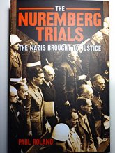 Cover art for The Nuremberg Trials: The Nazis Brought To Justice